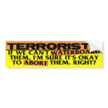 Abortion VS Waterboarding bumper stickers