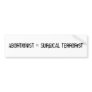 ABORTIONIST = SURGICAL TERRORIST BUMPER STICKER