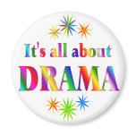 About Drama Fridge Magnet