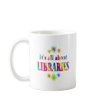 About Libraries Coffee Mugs