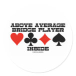 Above Average Bridge Player Inside (Bridge Humor) Sticker