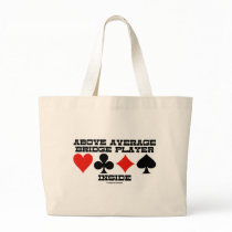 Above Average Bridge Player Inside (Bridge Humour) Tote Bags