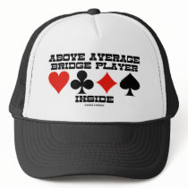 Above Average Bridge Player Inside (Bridge Humour)