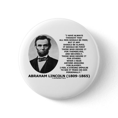Abraham Lincoln All Men Should Be Free Slavery by unfinishedpolis
