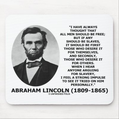 Abraham Lincoln All Men Should Be Free Slavery by unfinishedpolis