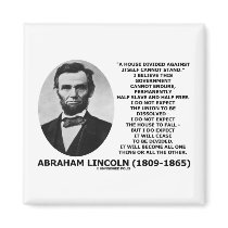 Abraham Lincoln House Divided Cannot Stand Quote Fridge Magnet