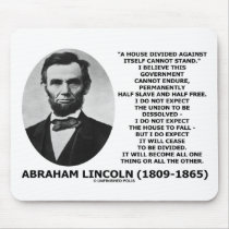 Abraham Lincoln House Divided Cannot Stand Quote Mousepad