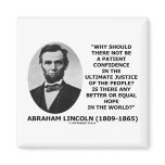 Abraham Lincoln Patient Confidence Justice Quote Magnets