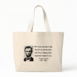 Abraham Lincoln Quote 13b Bags