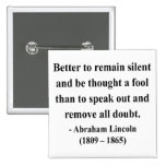 Abraham Lincoln Quote 15a Pinback Button