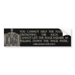 Abraham Lincoln Quote on Destroying the Rich bumper stickers