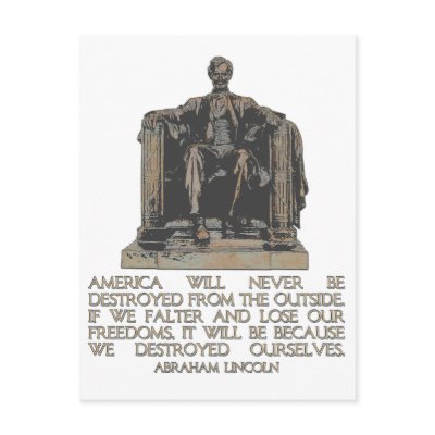 Abraham Lincoln Quote: We Destroyed Ourselves Postcard by Hang_Em_All