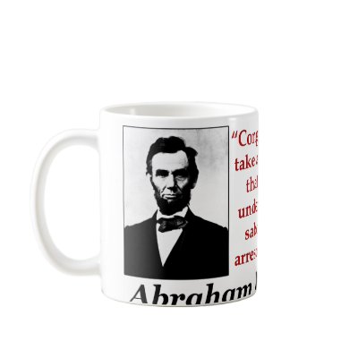Abraham Lincoln: Saboteurs Should Be... Mugs by xuberalles