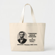 Abraham Lincoln Towering Genius Disdains Beaten Canvas Bags