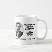 Abraham Lincoln Towering Genius Disdains Beaten Coffee Mug