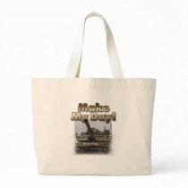 Abrams Tank - Make My Day! Tote Bag