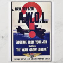 Absence From Your Job Makes The War Grow Longer Full Color Flyer