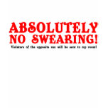 Absolutely no swearing t-shirts