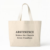 Abstinence Makes Fondlers Bags