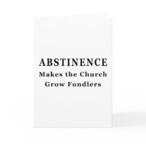 Abstinence Makes Fondlers