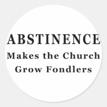 Abstinence Makes Fondlers Stickers