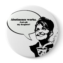 Abstinence works, just ask my daughter pin