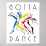 Abstract Dancers - Gotta Dance Poster