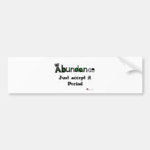 Abundance Bumper Sticker