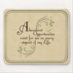 Abundant Opportunities Affirmation Mouse Pad