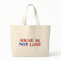 Abuse Is Not Love Canvas Bags