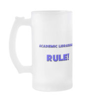 Academic Librarians Rule! Mugs