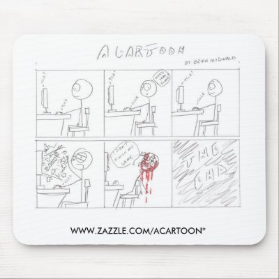 acartoon killer computer, WWW.ZAZZLE.COM/ACARTOON* Mouse Pads by acartoon