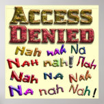 Access Denied, Nah na nah na (1) Poster
