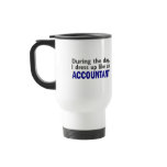 ACCOUNTANT During The Day Coffee Mugs