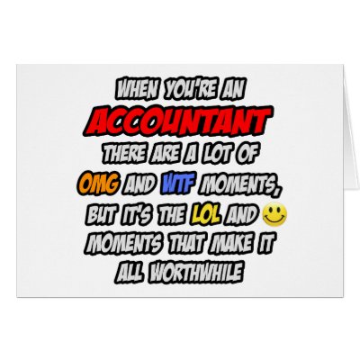 Accountant .. OMG WTF LOL by Jobs_And_Occupations