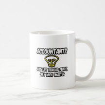 Accountants...Like Regular People, Only Smarter Coffee Mug