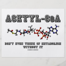 Acetyl-CoA Don't Even Think Of Metabolism Without Personalized Flyer