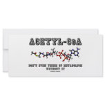 Acetyl-CoA Don't Even Think Of Metabolism Without Custom Rack Cards