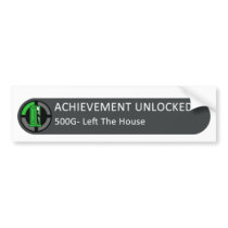 Achievement Unlocked  Left The House Bumper Sticker