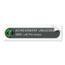 Achievement Unlocked  Left The House Bumper Sticker