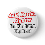 Acid Reflux Fighter...Big Deal