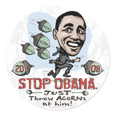 ACORN funny Anti-Obama Sticker by NobamaAntiObama
