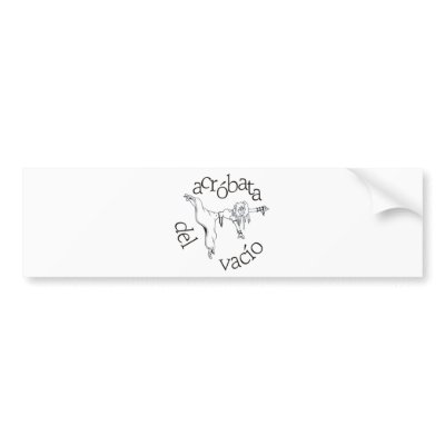 Acróbata del vacío bumper sticker by naranjay