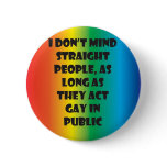 Act Gay In Public Buttons
