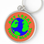 Act Local Think Global Keychain