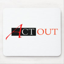 Act Out Mouse Pad