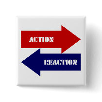 Action-Reaction Pinback Button