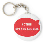 Action Speaks Louder - Red Keychain