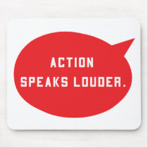 Action Speaks Louder - Red Mouse Mat