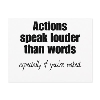 Actions Speak Louder than Words Post Cards by chaotic_perceptions